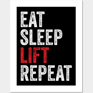 Eat Sleep Lift Repeat - Gym Lifting humor Posters and Art